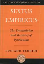 Sextus Empiricus: The Transmission and Recovery of Pyrrhonism