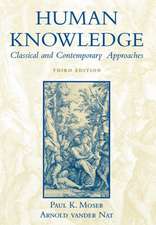 Human Knowledge: Classical and Contemporary Approaches