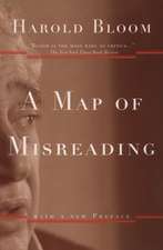 A Map of Misreading: with a New Preface