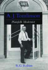 A. J. Tomlinson: Plainfolk Modernist