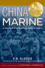 China Marine: An Infantryman's Life after World War II