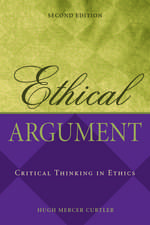 Ethical Argument: Critical Thinking in Ethics