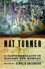 Nat Turner: A Slave Rebellion in History and Memory