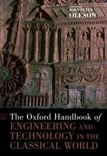 The Oxford Handbook of Engineering and Technology in the Classical World