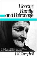 Honour, Family and Patronage: A Study of Institutions and Moral Values in a Greek Mountain Community