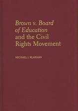 Brown v. Board of Education and the Civil Rights Movement: Reading line: Abridged Edition of From Jim Crow to Civil Rights: The Supreme Court and the Struggle for Racial Equality