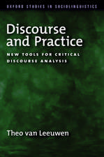 Discourse and Practice: New Tools for Critical Discourse Analysis