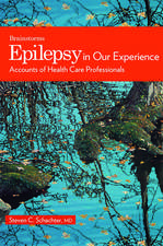 Epilepsy in Our Experience: Accounts of Health Care Professionals