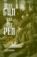 The Gun and the Pen: Hemingway, Fitzgerald, Faulkner and the Fiction of Mobilization