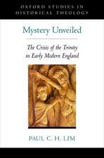 Mystery Unveiled: The Crisis of the Trinity in Early Modern England