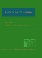 Flora of North America: Volume 8: Magnoliophyta: Paeoniaceae to ericaceae