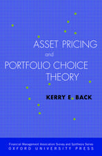 Asset Pricing and Portfolio Choice Theory