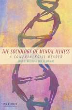 The Sociology of Mental Illness: A Comprehensive Reader