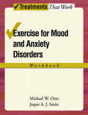 Exercise for Mood and Anxiety Disorders: Workbook