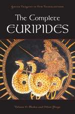 The Complete Euripides: Volume V: Medea and Other Plays