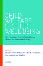 Child Welfare and Child Well-Being: New Perspectives From the National Survey of Child and Adolescent Well-Being