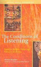 The Conditions of Listening: Essays on Religion, History and Politics in South Asia