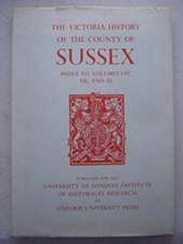 A History of the County of Sussex – Index to Volumes I–IV, VII and IX