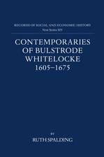 Contemporaries of Bulstrode Whitelocke, 1605-1675: Biographies, Illustrated by Letters and Other Documents