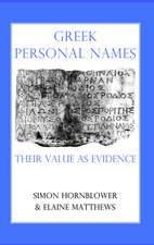 Greek Personal Names: Their Value as Evidence