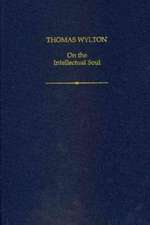 Thomas Wylton: On the Intellectual Soul