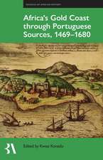 Africa's Gold Coast Through Portuguese Sources, 1469-1680