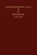 English Episcopal Acta 46: Rochester 1235-1318