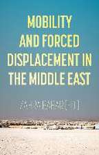 Mobility and Forced Displacement in the Middle East