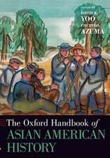 The Oxford Handbook of Asian American History