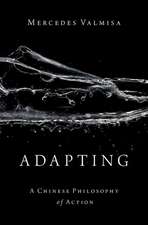 Adapting: A Chinese Philosophy of Action