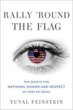 Rally 'round the Flag: The Search for National Honor and Respect in Times of Crisis