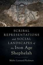 Scribal Representations and Social Landscapes of the Iron Age Shephelah