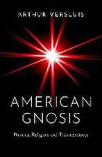 American Gnosis: Political Religion and Transcendence