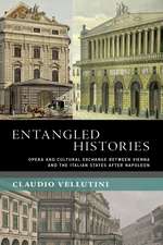 Entangled Histories: Opera and Cultural Exchange between Vienna and the Italian States after Napoleon