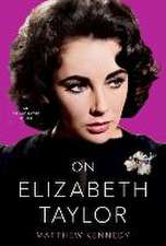 On Elizabeth Taylor: An Opinionated Guide