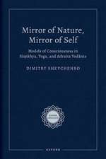 Mirror of Nature, Mirror of Self: Models of Consciousness in Sāṃkhya, Yoga, and Advaita Vedānta