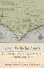 Anton Wilhelm Amo's Philosophical Dissertations on Mind and Body