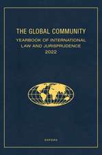 The Global Community Yearbook of International Law and Jurisprudence 2022