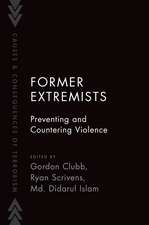Former Extremists: Preventing and Countering Violence