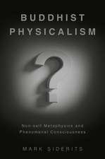 Buddhist Physicalism?: Non-self Metaphysics and Phenomenal Consciousness
