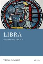 Libra: Descartes and Free Will