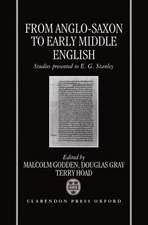 From Anglo-Saxon to Early Middle English: Studies Presented to E. G. Stanley