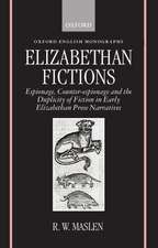 Elizabethan Fictions: Espionage, Counter-espionage, and the Duplicity of Fiction in Early Elizabethan Prose Narratives