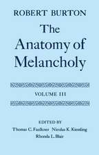 The Anatomy of Melancholy: Volume III