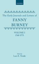 The Early Journals and Letters of Fanny Burney: Volume I: 1768-1773