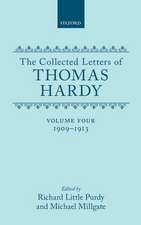 The Collected Letters of Thomas Hardy: Volume 4: 1909-1913