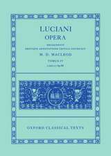 Lucian Opera Tomus IV (Books LXIX-LXXXVI)