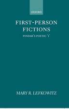 First-Person Fictions: Pindar's Poetic `I'