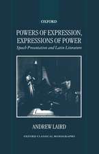 Powers of Expression, Expressions of Power: Speech Presentation and Latin Literature