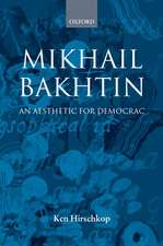 Mikhail Bakhtin: An Aesthetic for Democracy